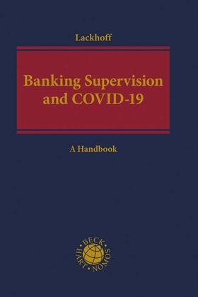 Lackhoff | Banking Supervision and COVID-19 | Buch | 978-3-406-76241-3 | sack.de