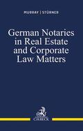 Murray / Stürner |  Murray, P: German Notaries in Real Estate and Corporate Law | Buch |  Sack Fachmedien