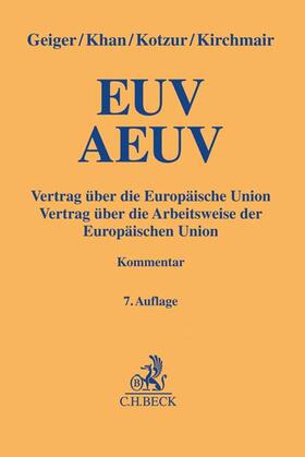 Geiger / Khan / Kotzur / Kirchmair | EUV / AEUV | Buch | 978-3-406-76267-3 | sack.de