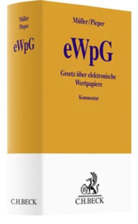 Müller / Pieper |  Gesetz über elektronische Wertpapiere: eWpG | Buch |  Sack Fachmedien