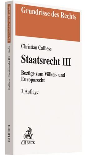 Calliess | Staatsrecht III | Buch | 978-3-406-76289-5 | sack.de