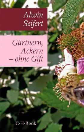 Seifert |  Gärtnern, Ackern - ohne Gift | Buch |  Sack Fachmedien