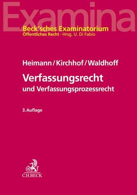 Heimann / Kirchhof / Waldhoff | Verfassungsrecht und Verfassungsprozessrecht | Buch | sack.de
