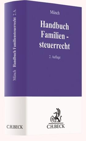 Münch | Münch, C: Handbuch Familiensteuerrecht | Buch | 978-3-406-76347-2 | sack.de