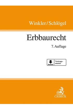 Winkler / Schlögel | Erbbaurecht | Buch | 978-3-406-76355-7 | sack.de