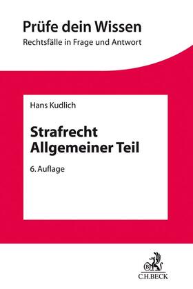 Kudlich | Strafrecht Allgemeiner Teil | Buch | 978-3-406-76460-8 | sack.de