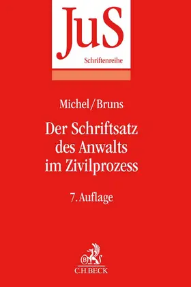 Michel / Bruns |  Der Schriftsatz des Anwalts im Zivilprozess | Buch |  Sack Fachmedien