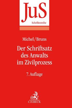Michel / Bruns | Der Schriftsatz des Anwalts im Zivilprozess | Buch | 978-3-406-76491-2 | sack.de