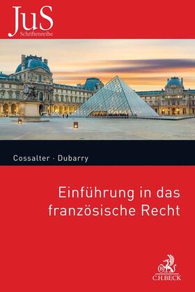Cossalter / Dubarry | Einführung in das französische Recht | Buch | 978-3-406-76501-8 | sack.de