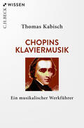 Kabisch |  Chopins Klaviermusik | eBook | Sack Fachmedien