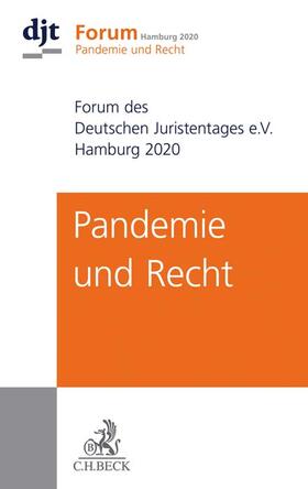 Deutscher Juristentag e.V.  |  Pandemie und Recht | Buch |  Sack Fachmedien