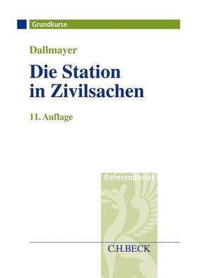 Dallmayer | Dallmayer, T: Station in Zivilsachen | Buch | 978-3-406-76578-0 | sack.de