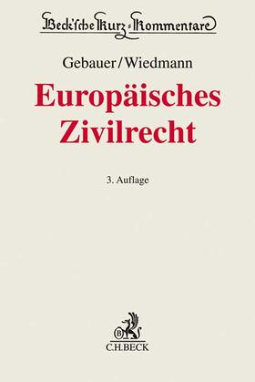 Gebauer / Wiedmann | Europäisches Zivilrecht | Buch | 978-3-406-76588-9 | sack.de