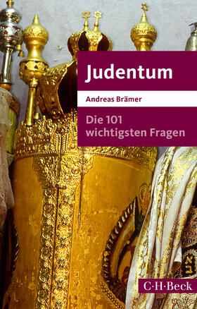 Brämer | Die 101 wichtigsten Fragen - Judentum | Buch | 978-3-406-76590-2 | sack.de