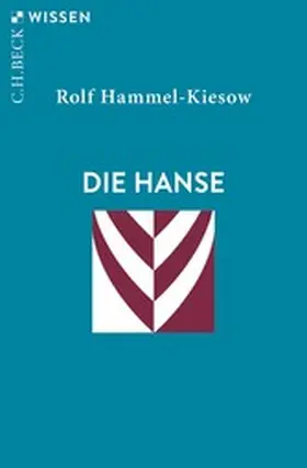 Hammel-Kiesow | Die Hanse | E-Book | sack.de