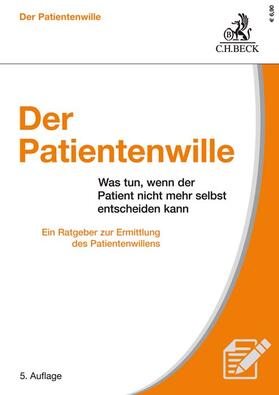 Bickhardt / Dworzak | Bickhardt, J: Patientenwille | Buch | 978-3-406-76651-0 | sack.de