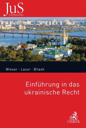 Wieser / Lazur / Bilash | Einführung in das ukrainische Recht | Buch | sack.de