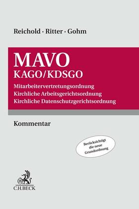 Reichold / Ritter / Gohm | Mitarbeitervertretungsordnung / Kirchliche Arbeitsgerichtsordnung / Kirchliche Datenschutzgerichtsordnung: MAVO / KAGO / KDSGO  | Buch | 978-3-406-76654-1 | sack.de