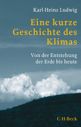 Ludwig |  Eine kurze Geschichte des Klimas | eBook | Sack Fachmedien