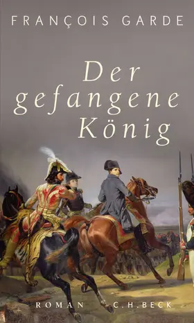 Garde | Der gefangene König | Buch | 978-3-406-76665-7 | www.sack.de