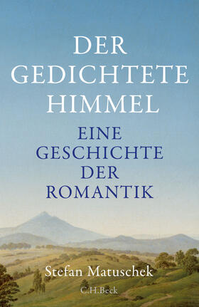 Matuschek | Der gedichtete Himmel | Buch | 978-3-406-76693-0 | sack.de