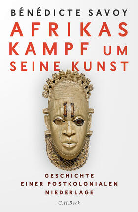 Savoy | Afrikas Kampf um seine Kunst | Buch | 978-3-406-76696-1 | sack.de