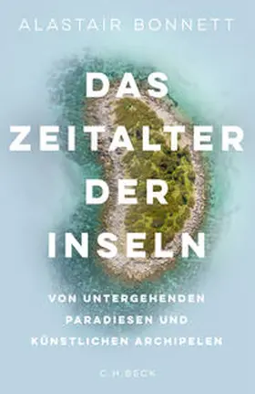Bonnett |  Das Zeitalter der Inseln | Buch |  Sack Fachmedien