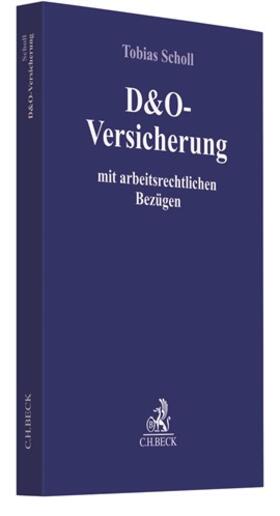 Scholl | D&O-Versicherung | Buch | 978-3-406-76798-2 | sack.de