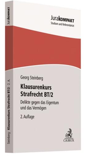 Steinberg | Klausurenkurs Strafrecht BT/2 | Buch | 978-3-406-76807-1 | sack.de