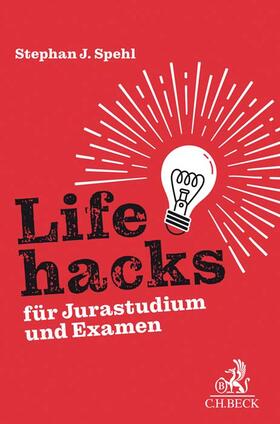 Spehl |  Lifehacks für Jurastudium und Examen | Buch |  Sack Fachmedien