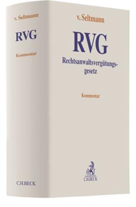 Seltmann | Rechtsanwaltsvergütungsgesetz: RVG | Buch | 978-3-406-76822-4 | sack.de