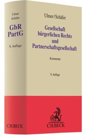 Schäfer / Ulmer | Gesellschaft bürgerlichen Rechts und Partnerschaftsgesellschaft: GbR PartG | Buch | sack.de