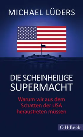 Lüders |  Die scheinheilige Supermacht | Buch |  Sack Fachmedien