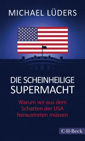Lüders |  Die scheinheilige Supermacht | eBook | Sack Fachmedien