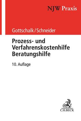 Gottschalk / Schneider / Kalthoener |  Prozess- und Verfahrenskostenhilfe, Beratungshilfe | Buch |  Sack Fachmedien