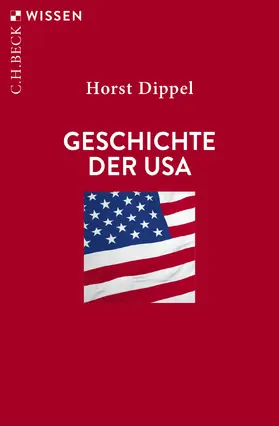 Dippel | Geschichte der USA | Buch | 978-3-406-76904-7 | www.sack.de