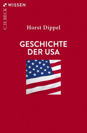 Dippel | Geschichte der USA | Buch | 978-3-406-76904-7 | sack.de