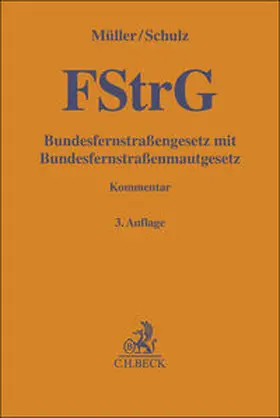 Müller / Schulz |  Bundesfernstraßengesetz: FStrG | Buch |  Sack Fachmedien