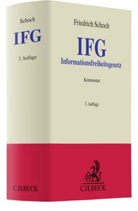 Schoch | Informationsfreiheitsgesetz: IFG  | Buch | 978-3-406-76928-3 | sack.de