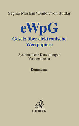 Segna / Möslein / Omlor | Gesetz über elektronische Wertpapiere - eWpG | Buch | 978-3-406-77002-9 | sack.de