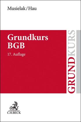 Musielak / Hau | Musielak, H: Grundkurs BGB | Buch | 978-3-406-77010-4 | sack.de