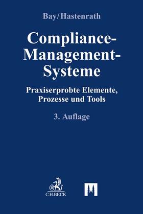 Bay / Hastenrath | Compliance-Management-Systeme | Buch | 978-3-406-77018-0 | sack.de