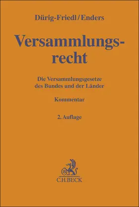 Dürig-Friedl / Enders |  Versammlungsrecht | Buch |  Sack Fachmedien