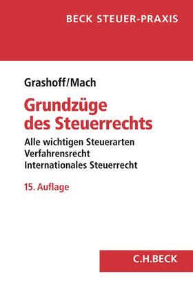 Grashoff / Mach | Grashoff, D: Grundzüge des Steuerrechts | Buch | 978-3-406-77102-6 | sack.de