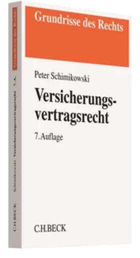 Schimikowski |  Versicherungsvertragsrecht | Buch |  Sack Fachmedien