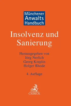 Nerlich / Kreplin / Rhode | Münchener Anwaltshandbuch Insolvenz und Sanierung | Buch | 978-3-406-77134-7 | sack.de