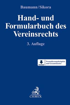 Baumann / Sikora | Hand- und Formularbuch des Vereinsrechts | Buch | 978-3-406-77135-4 | sack.de