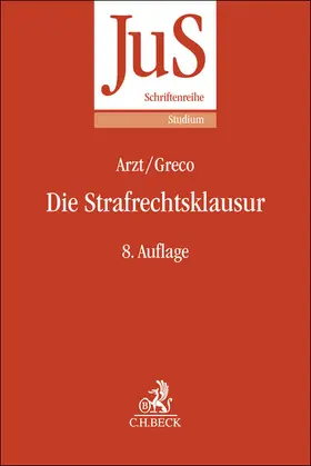 Arzt / Greco | Die Strafrechtsklausur | Buch | 978-3-406-77176-7 | sack.de