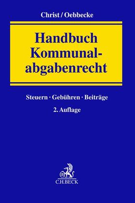 Christ / Oebbecke | Handbuch Kommunalabgabenrecht | Buch | 978-3-406-77185-9 | sack.de