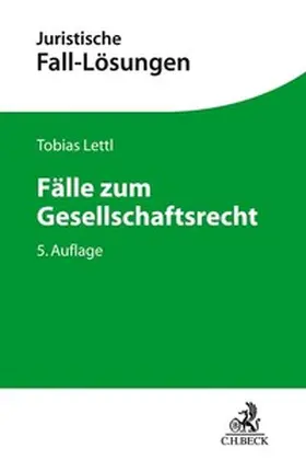 Lettl |  Fälle zum Gesellschaftsrecht | Buch |  Sack Fachmedien